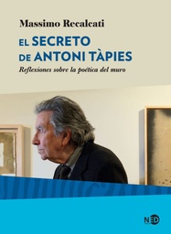 EL SECRETO DE ANTONI TAPIES. Reflexiones sobre la poética del muro