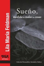 SUEÑO, MEDIDA DE TODAS LAS COSAS