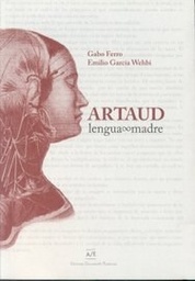 ARTAUD. Lengua madre