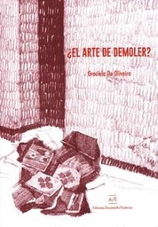 ¿El Arte de Demoler?