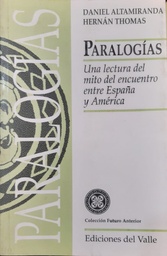 Paralogías. Una lectura del mito del encuentro entre España y América