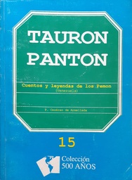 Tauron Panton. Cuentos y leyendas de los Pemon