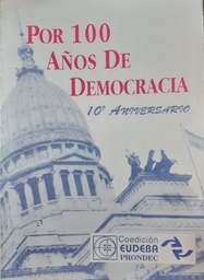 Por 100 Años De Democracia