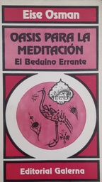 Oasis Para La Meditación. El Beduino Errante