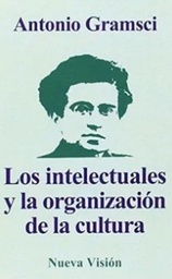 Los Intelectuales Y La Organización de la Cultura