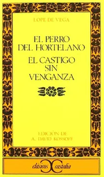 El Perro del Hortelano. El Castigo Sin Venganza