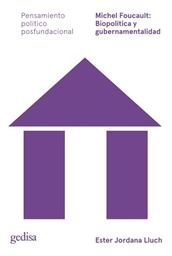MICHEL FOUCAULT : BIOPOLITICA Y GUBERNAMENTALIDAD