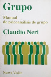 Grupo. Manual De Psicoanálisis De Grupo