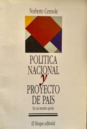 Política Nacional Y Proyecto de País. En un mundo apolar